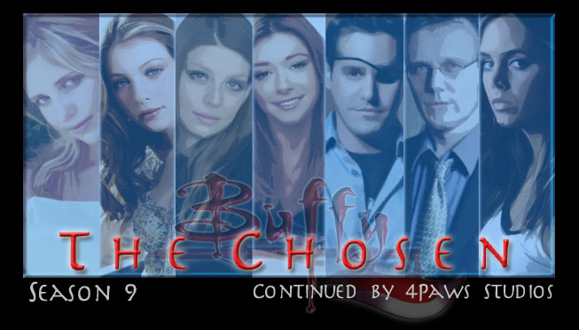 The Chosen :: A Buffy virtual series continuation